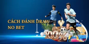 cach-danh-draw-no-bet-1
