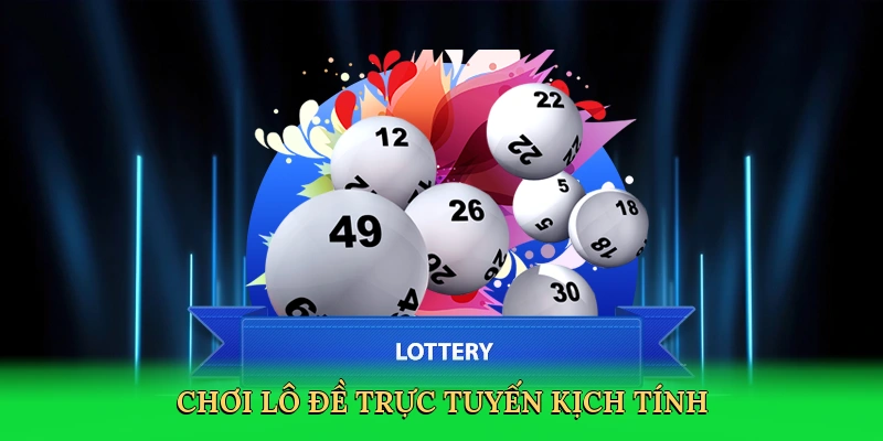 choi-lo-de-truc-tuyen-kich-tinh-2