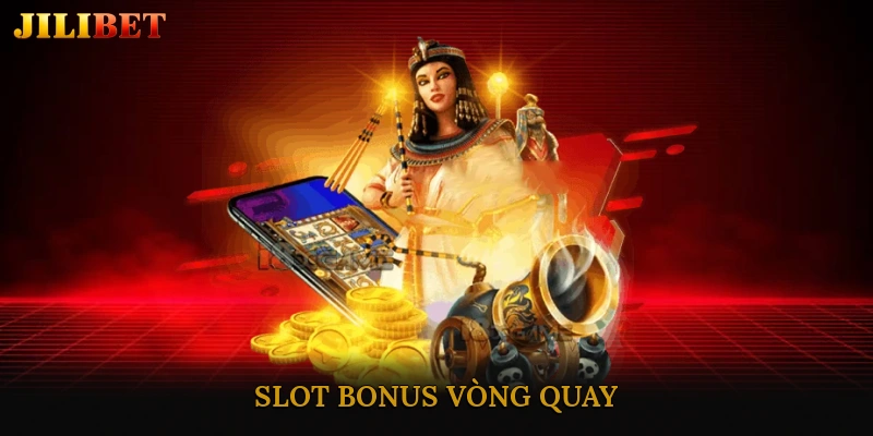 Slot Bonus Vòng Quay