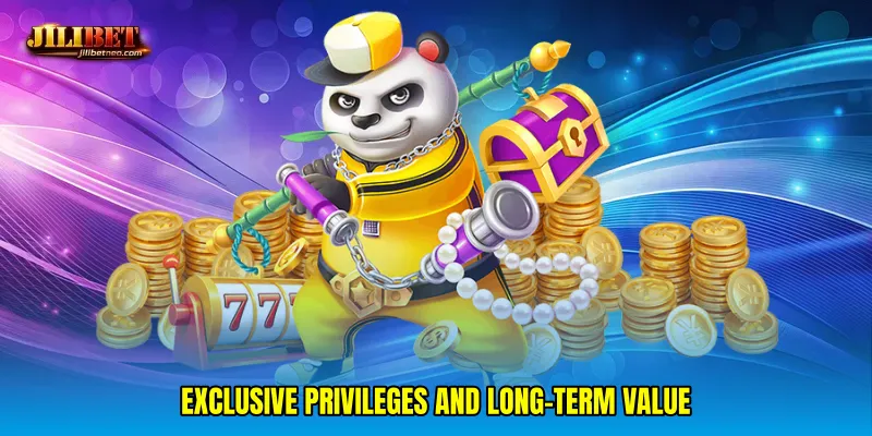 Exclusive privileges and long-term value